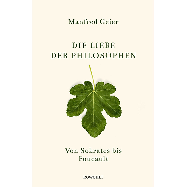 Die Liebe der Philosophen, Manfred Geier