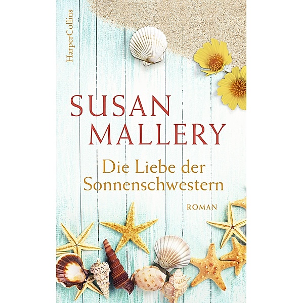 Die Liebe der Sonnenschwestern, Susan Mallery