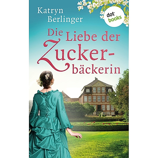 Die Liebe der Zuckerbäckerin, Katryn Berlinger