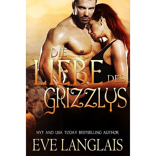 Die Liebe des Grizzlys (Kodiak Point, #5) / Kodiak Point, Eve Langlais