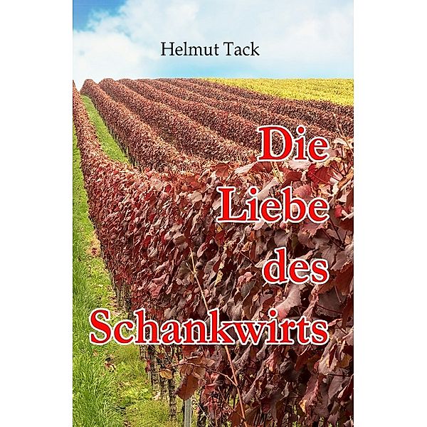 Die Liebe des Schankwirts, Helmut Tack