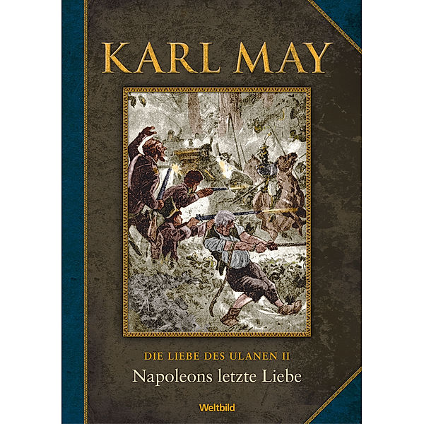 Die Liebe des Ulanen II., Karl May