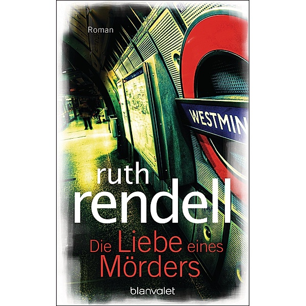 Die Liebe eines Mörders, Ruth Rendell
