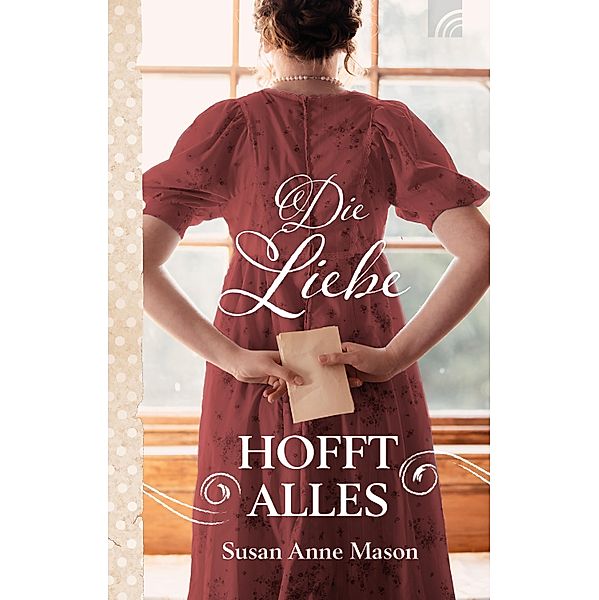 Die Liebe hofft alles, Susan Anne Mason