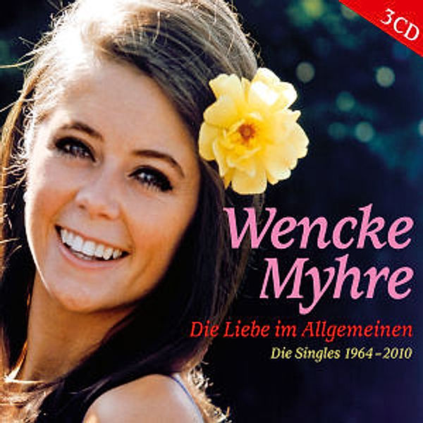 Die Liebe im Allgemeinen/Singles 1964-2010, Wencke Myhre