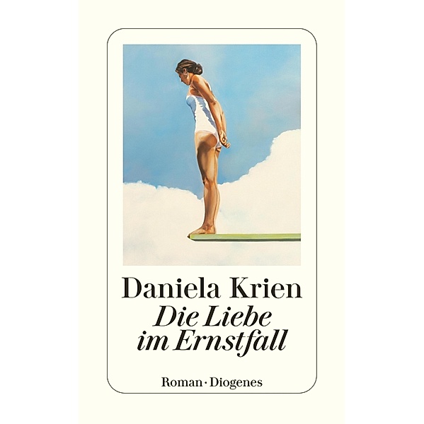 Die Liebe im Ernstfall, Daniela Krien