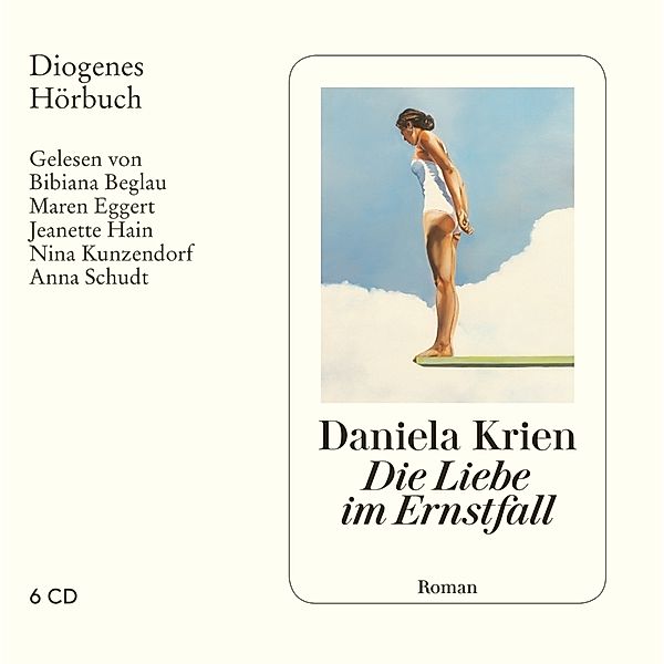 Die Liebe im Ernstfall,6 Audio-CD, Daniela Krien