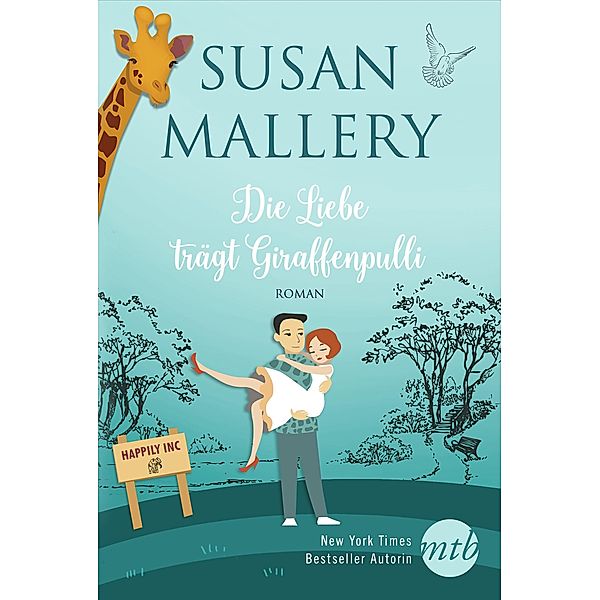 Die Liebe trägt Giraffenpulli / Happily Inc Bd.2, Susan Mallery