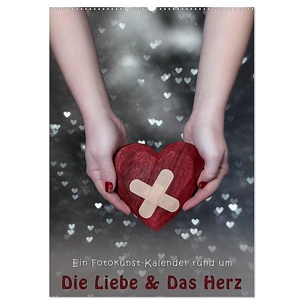 Die Liebe und Das Herz (Wandkalender 2024 DIN A2 hoch), CALVENDO Monatskalender, Joana Kruse