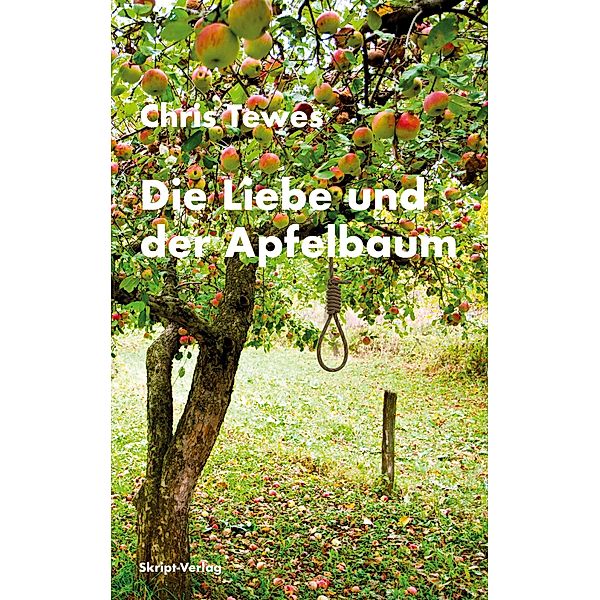 Die Liebe und der Apfelbaum, Chris Tewes