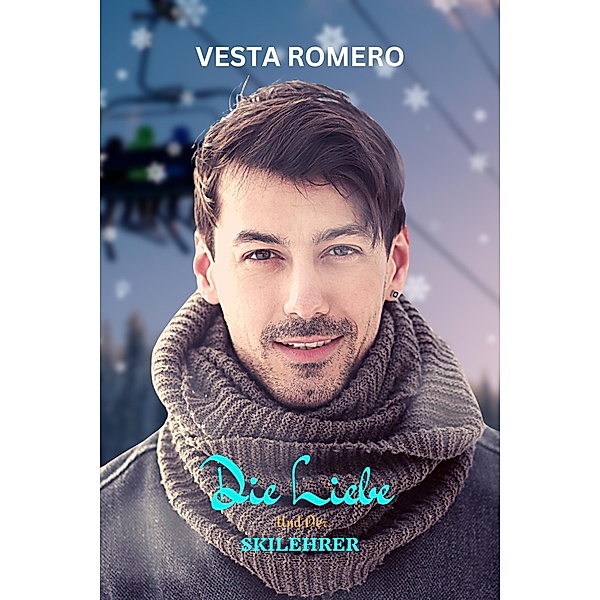 Die Liebe Und Der Skilehrer, Vesta Romero