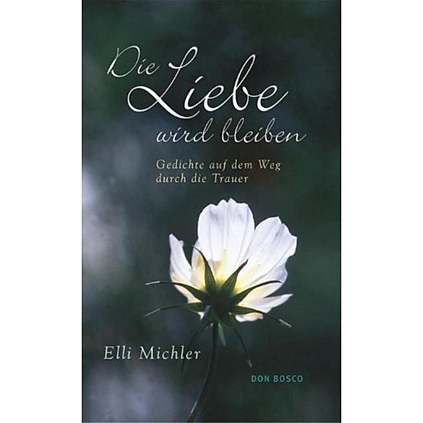 Die Liebe wird bleiben, Elli Michler
