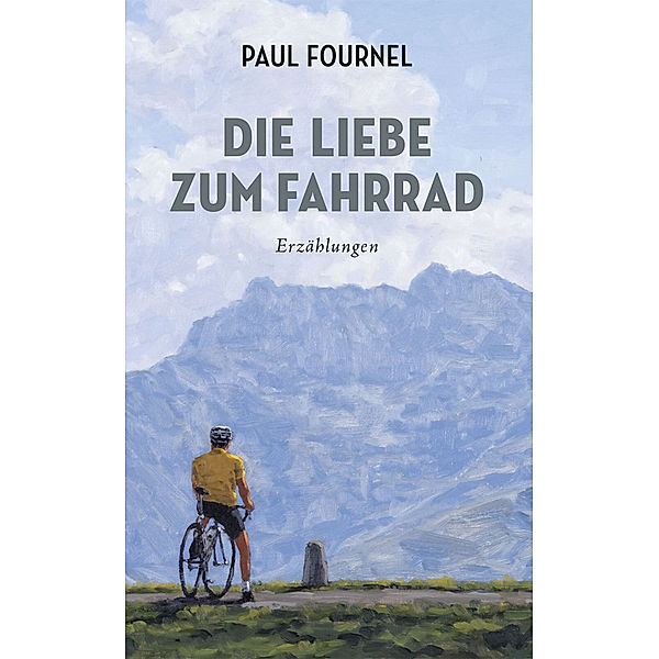 Die Liebe zum Fahrrad, Paul Fournel