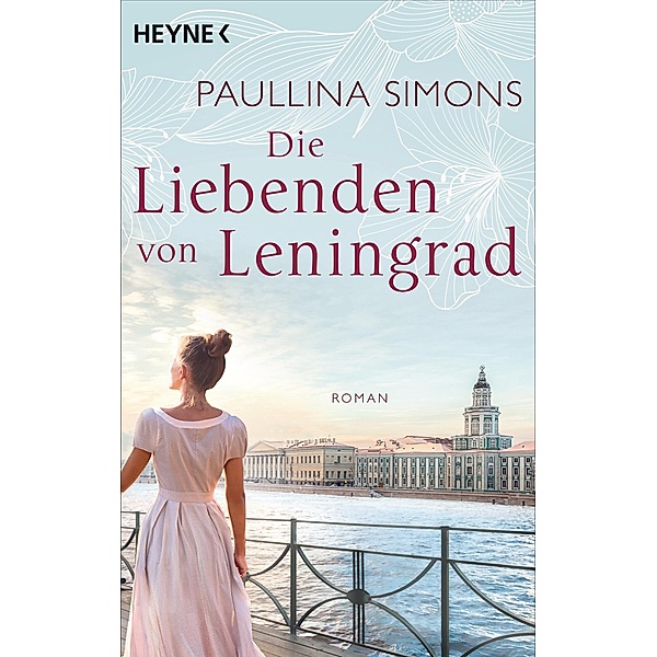 Die Liebenden von Leningrad / Tatiana & Alexander Bd.1, Paullina Simons