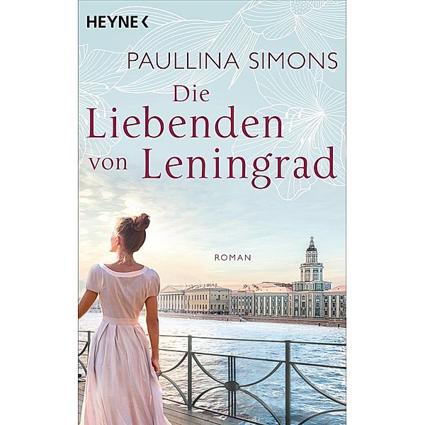 Die Liebenden von Leningrad / Tatiana & Alexander Bd.1, Paullina Simons