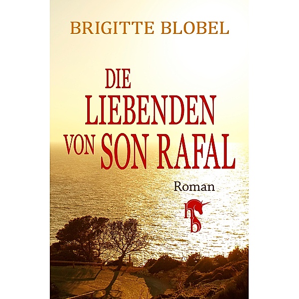 Die Liebenden von Son Rafal, Brigitte Blobel
