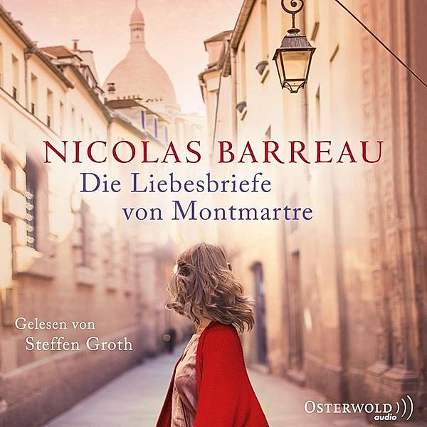 Die Liebesbriefe von Montmartre,6 Audio-CD, Nicolas Barreau