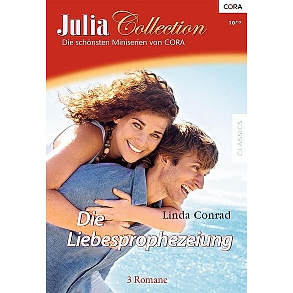 Die Liebesprophezeiung / Julia Collection Bd.61, Linda Conrad