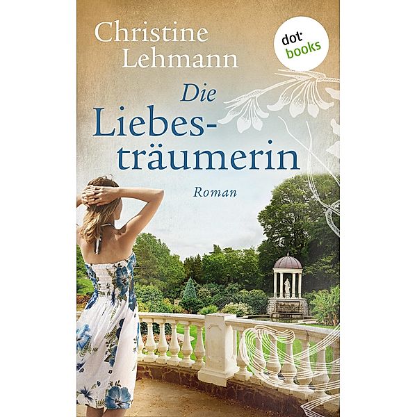 Die Liebesträumerin, Christine Lehmann