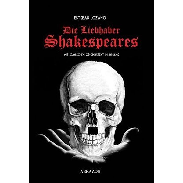 Die Liebhaber Shakespeares, deutsch-spanisch, Esteban Lozano