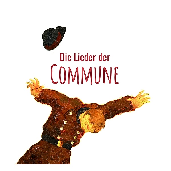 Die Lieder Der Commune, Diverse Interpreten