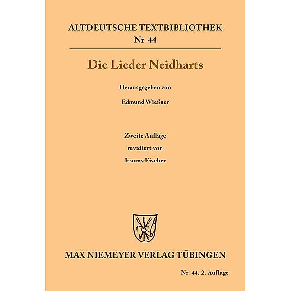 Die Lieder Neidharts / Altdeutsche Textbibliothek Bd.44, Neidhart