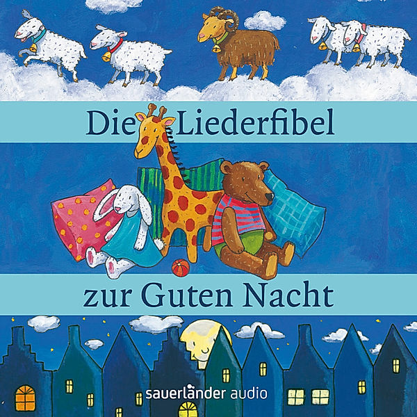 Die Liederfibel Zur Guten Nacht, CD, Diverse Interpreten