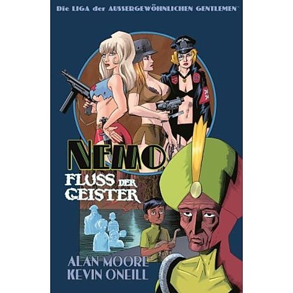 Die Liga der aussergewöhnlichen Gentlemen - Nemo: Fluss der Geister, Alan Moore, Kevin O'Neil