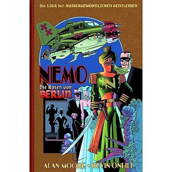 Die Liga der aussergewöhnlichen Gentlemen - Nemo: Die Rosen von Berlin, Alan Moore