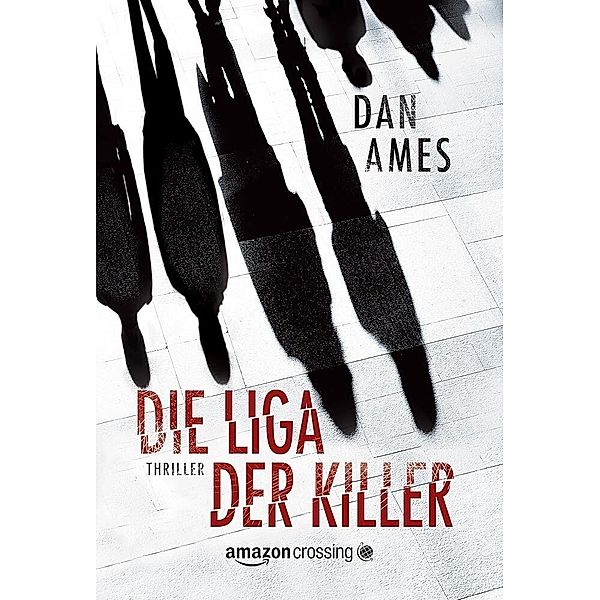 Die Liga der Killer, Dan Ames