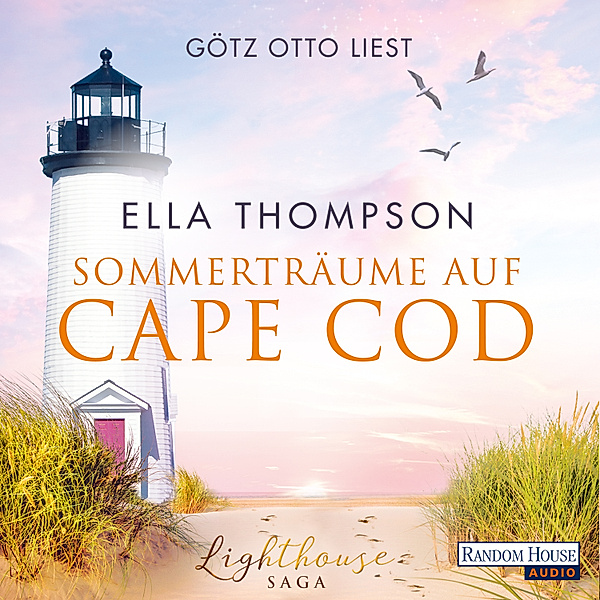 Die Lighthouse-Saga - 2 - Sommerträume auf Cape Cod, Ella Thompson