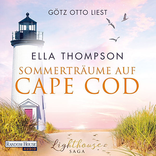 Die Lighthouse-Saga - 2 - Sommerträume auf Cape Cod, Ella Thompson