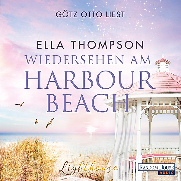 Die Lighthouse-Saga - 3 - Wiedersehen am Harbour Beach, Ella Thompson