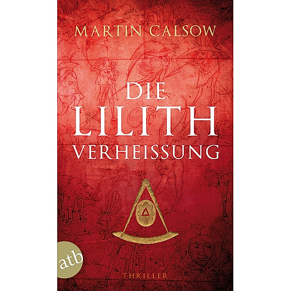 Die Lilith Verheißung, Martin Calsow