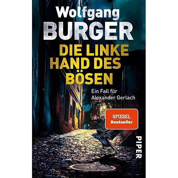 Die linke Hand des Bösen / Kripochef Alexander Gerlach Bd.14, Wolfgang Burger