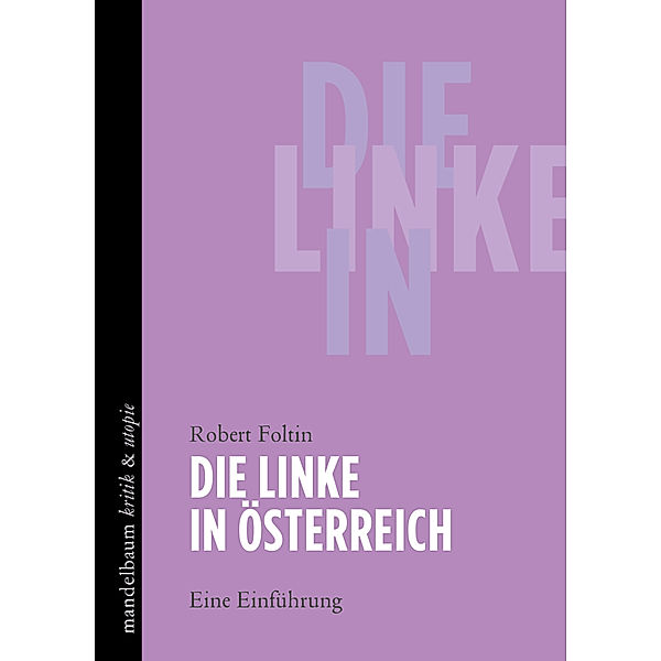 Die Linke in Österreich, Robert Foltin