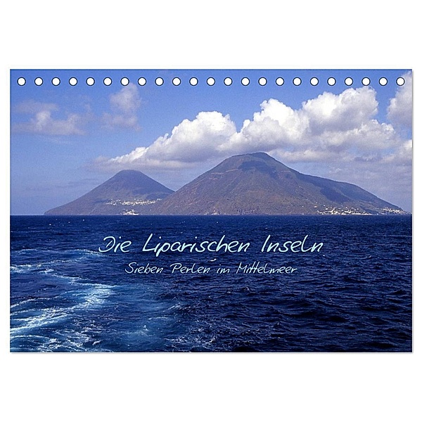 Die Liparischen Inseln (Tischkalender 2024 DIN A5 quer), CALVENDO Monatskalender, Geotop Bildarchiv