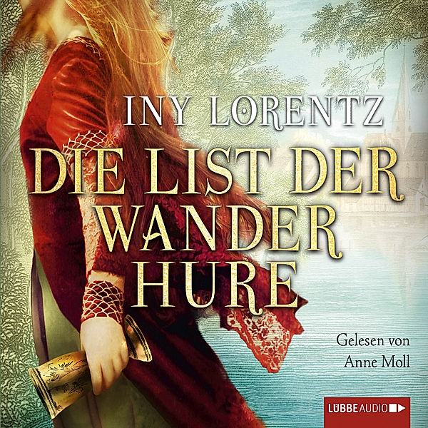 Die List der Wanderhure, Iny Lorentz