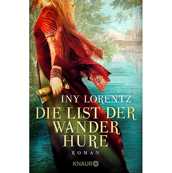 Die List der Wanderhure / Die Wanderhure Bd.6, Iny Lorentz