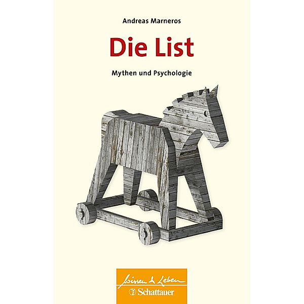 Die List (Wissen & Leben), Andreas Marneros