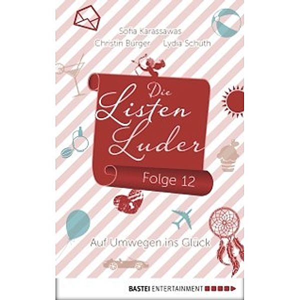 Die Listenluder: Die Listenluder - Folge 12, Lydia Schuth, Christin Burger, Sofia Karassawas