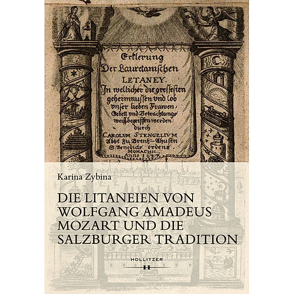 Die Litaneien von Wolfgang Amadeus Mozart und die Salzburger Tradition, Karina Zybina