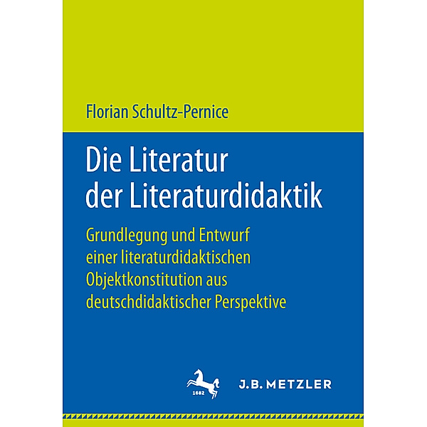 Die Literatur der Literaturdidaktik, Florian Schultz-Pernice