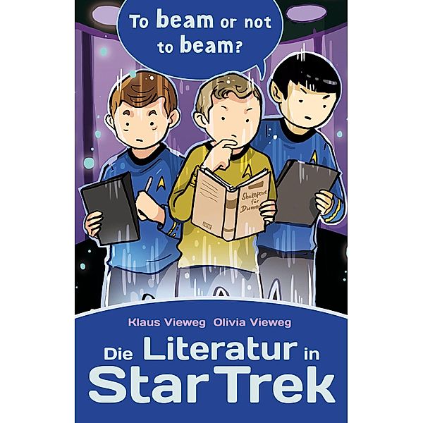 Die Literatur in Star Trek, Klaus Vieweg, Olivia Vieweg