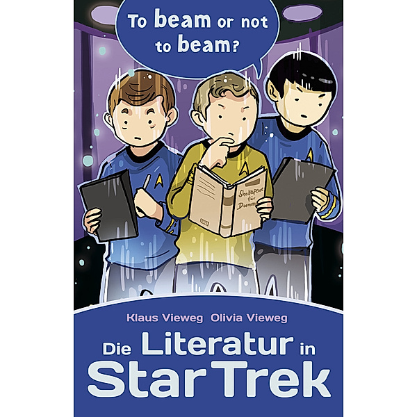 Die Literatur in Star Trek, Klaus Vieweg, Olivia Vieweg