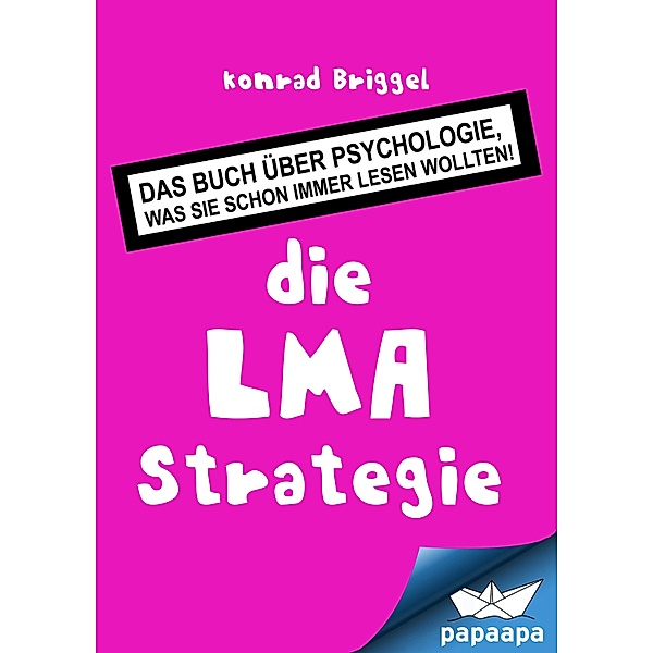 die LMA Strategie, Konrad Briggel