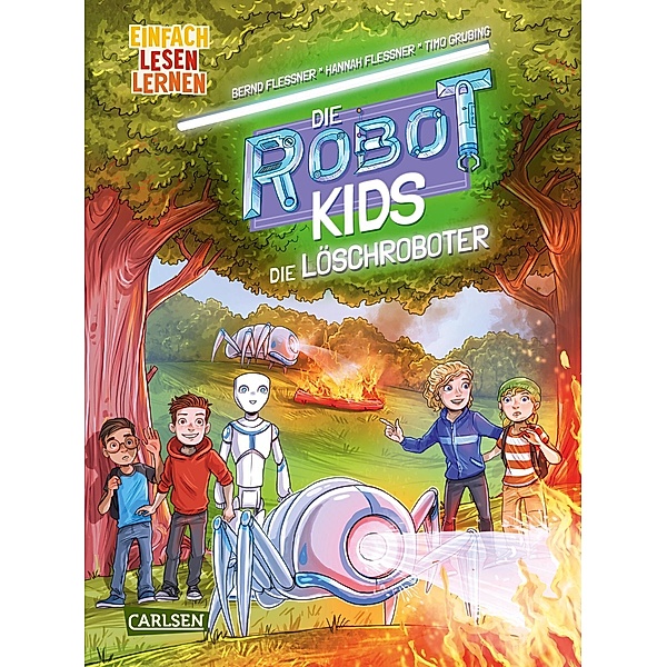 Die Löschroboter / Die Robot-Kids Bd.2, Bernd Flessner, Hannah Flessner