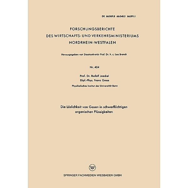 Die Löslichkeit von Gasen in schwerflüchtigen organischen Flüssigkeiten / Forschungsberichte des Wirtschafts- und Verkehrsministeriums Nordrhein-Westfalen Bd.404, Rudolf Jaeckel
