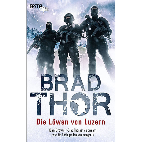 Die Löwen von Luzern, Brad Thor