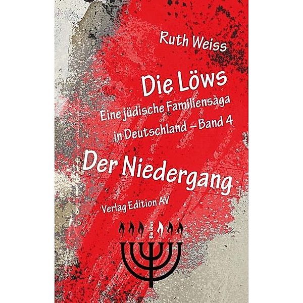 Die Löws - Der Niedergang, Ruth Weiss